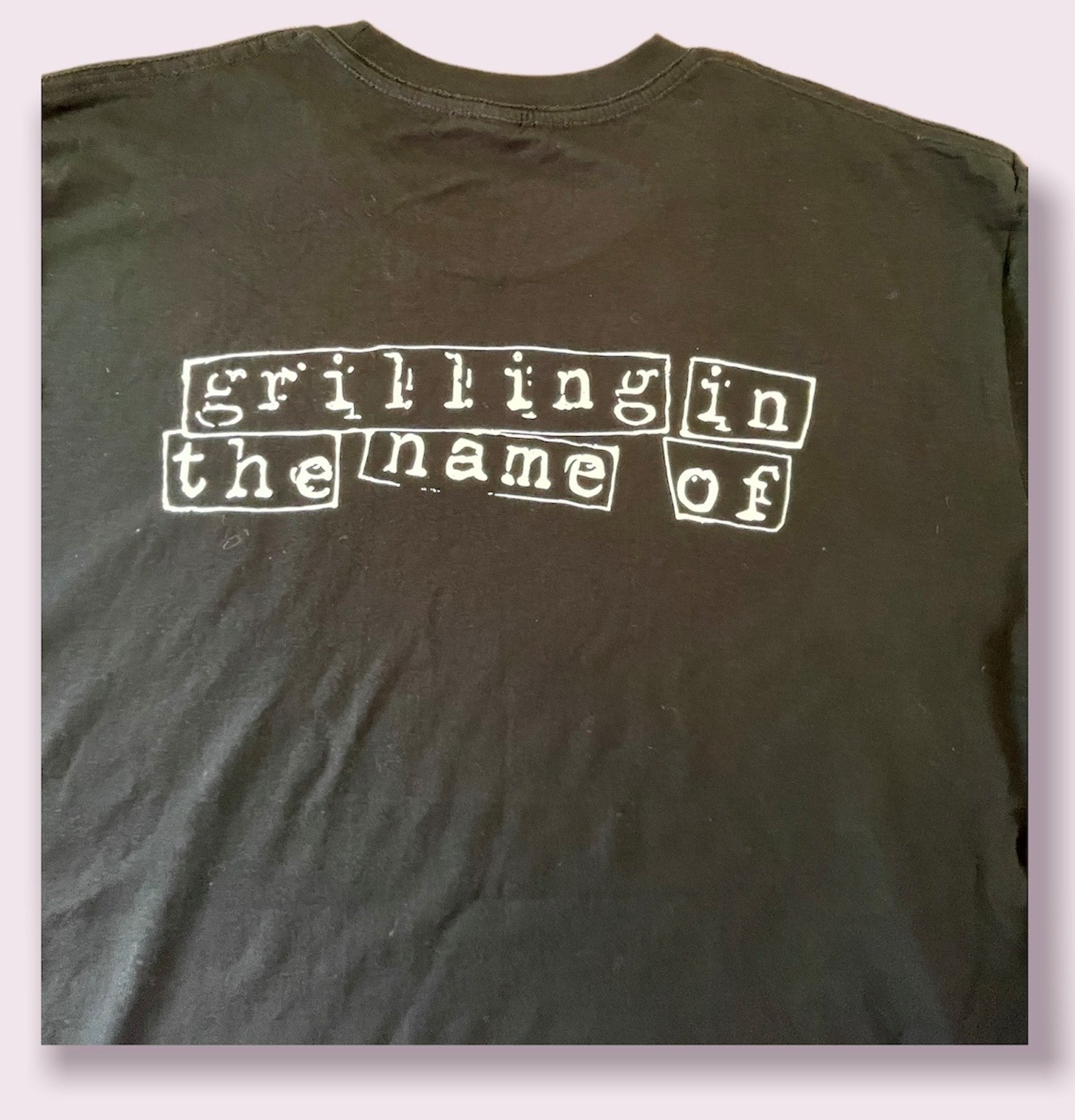 Grilling in the name of - Black Tee